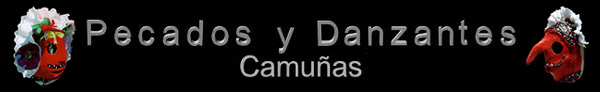-:-:-:-:-:-:-:-:-: Pecados y Danzantes de Camuas -:-:-:-:-:-:-:-:-:-:                 VISITA LA WEB OFICIAL DE LA COFRADIA