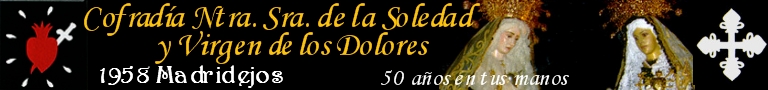 Cofrada Ntra. de la Soledad y Virgen de los Dolores